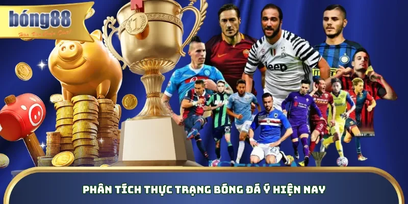 Phân tích thực trạng bóng đá Ý hiện nay Phân tích thực trạng bóng đá Ý hiện nay